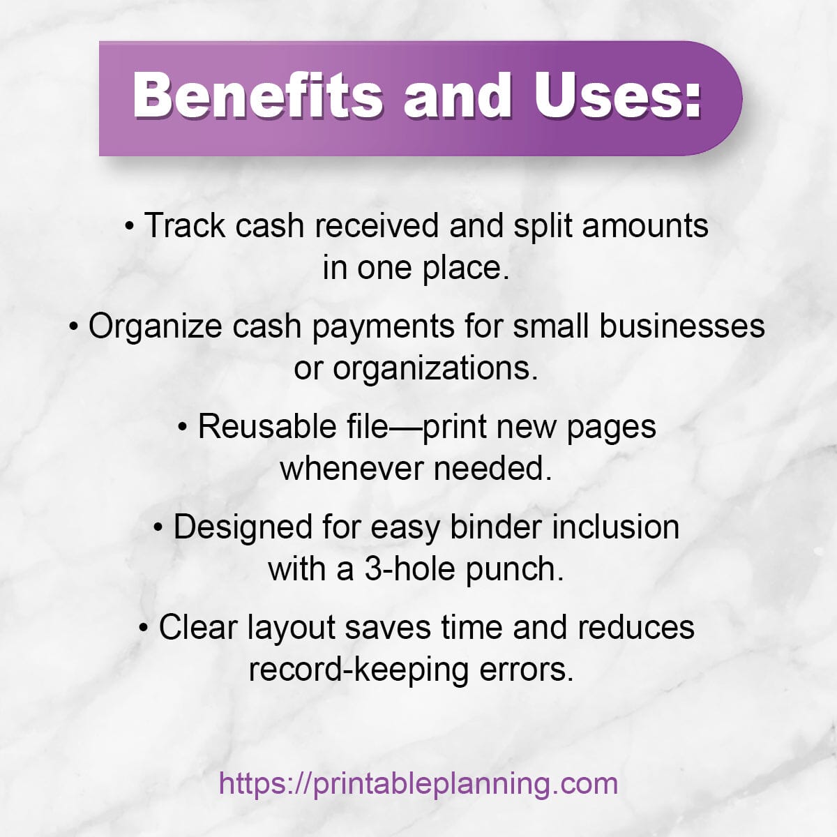 List of benefits and uses for the Cash Log with Received and Split Columns at Printable Planning.