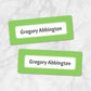 Printable Green Border Name Labels for School Supplies at Printable Planning. Example of 2 labels.